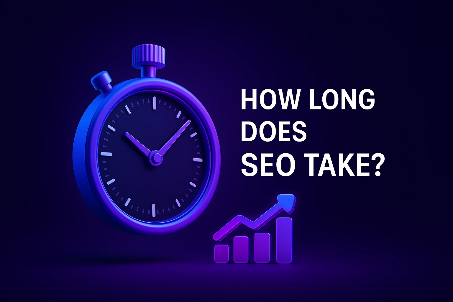 How long does SEO take? A stopwatch beside a rising results chart